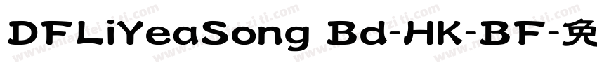 DFLiYeaSong Bd-HK-BF字体转换